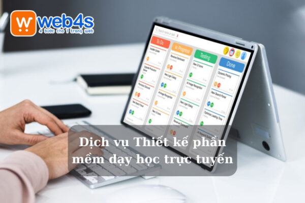 Dịch vụ Thiết kế phần mềm dạy học trực tuyến chuyên nghiệp