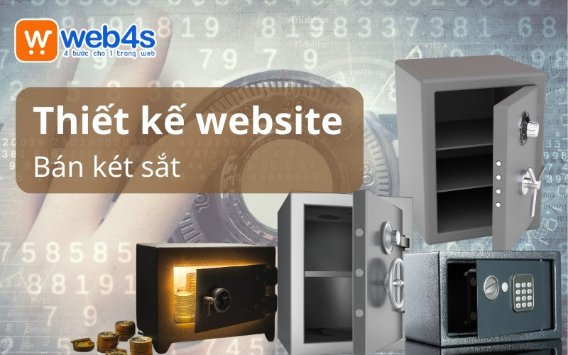 Thiết kế website bán két sắt mang lại lợi ích cho doanh nghiệp