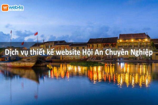 Dịch vụ thiết kế website Hội An Chuyên Nghiệp | Giá Tốt