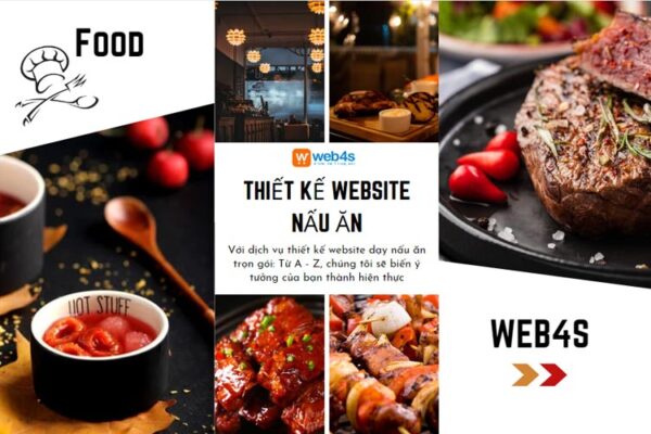 Dịch vụ thiết kế website dạy nấu ăn chuyên nghiệp tại Web4s