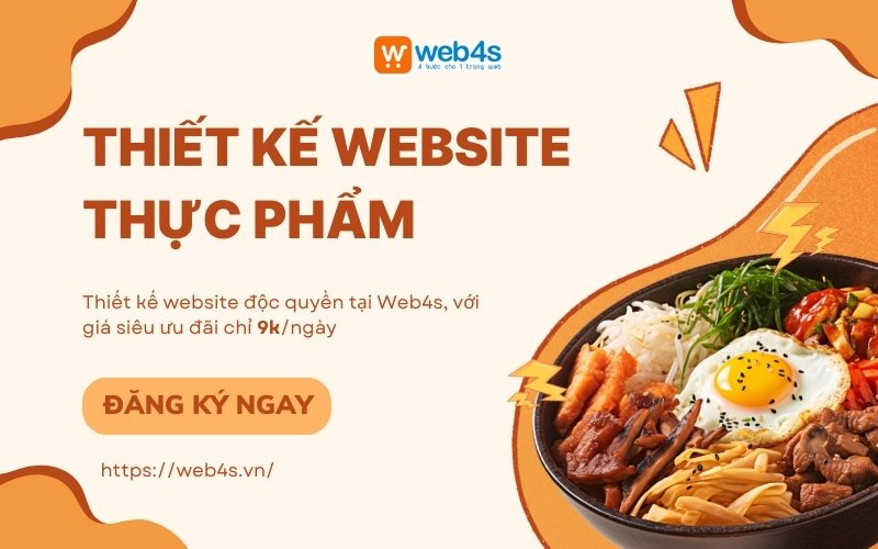 Lý do nên chọn Web4s để thiết kế website thực phẩm